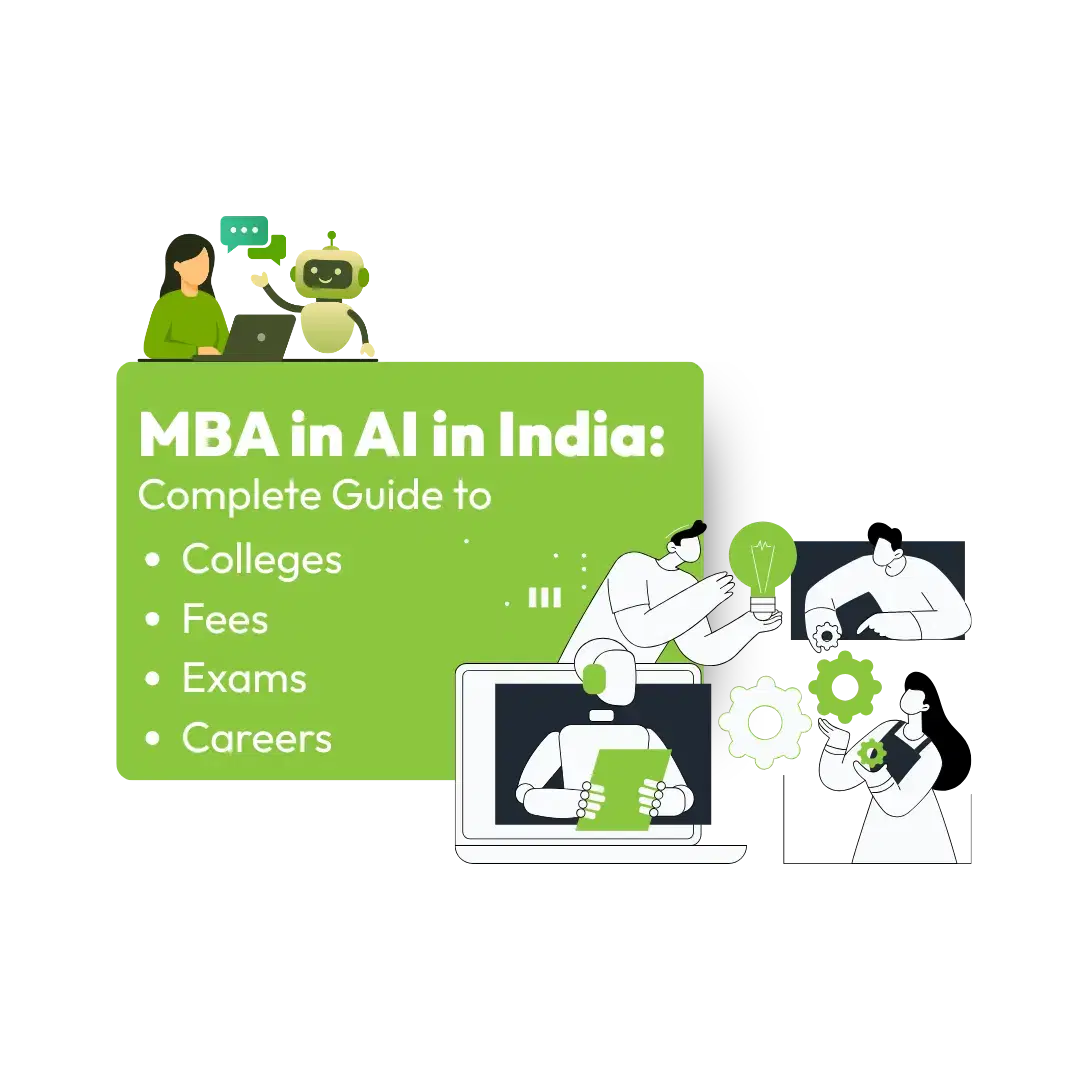 MBA in AI in India: Complete Guide to Colleges, Fees, Exams & Careers (2026 Guide)