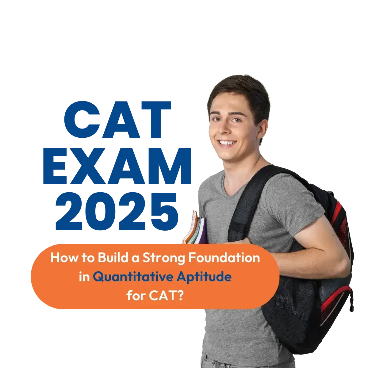  How to Build a Strong Foundation in Quantitative Aptitude for CAT?  