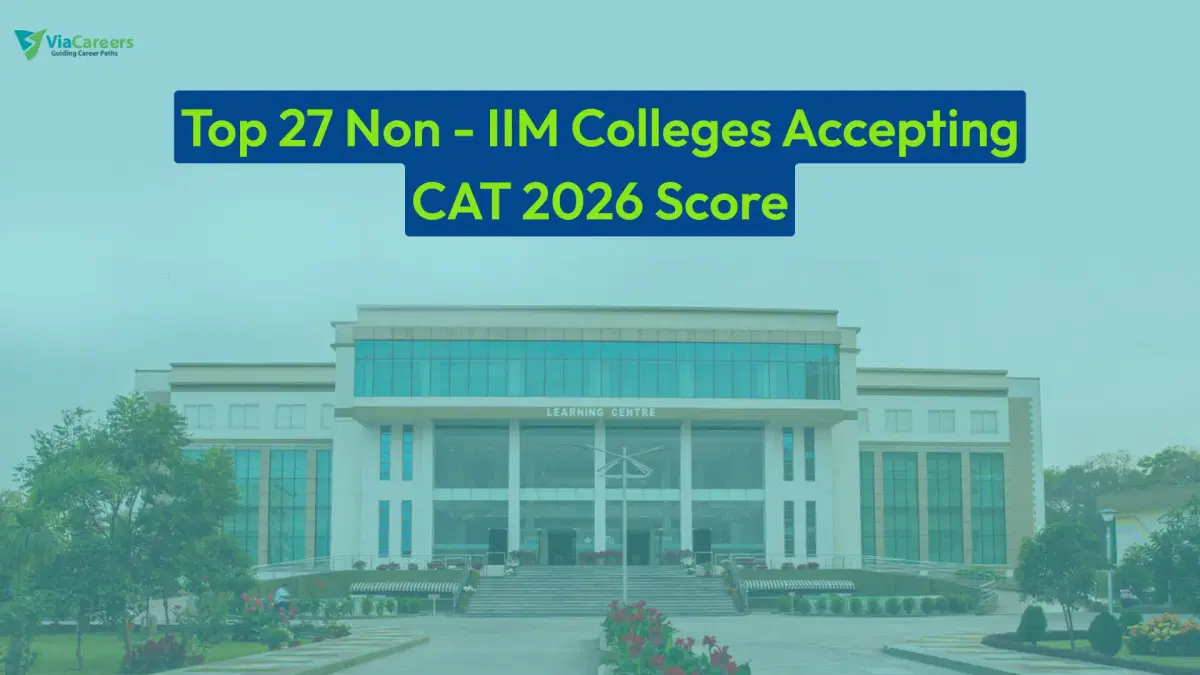 Top 27 Non-IIM Colleges Accepting CAT 2026 by VIaCareer's