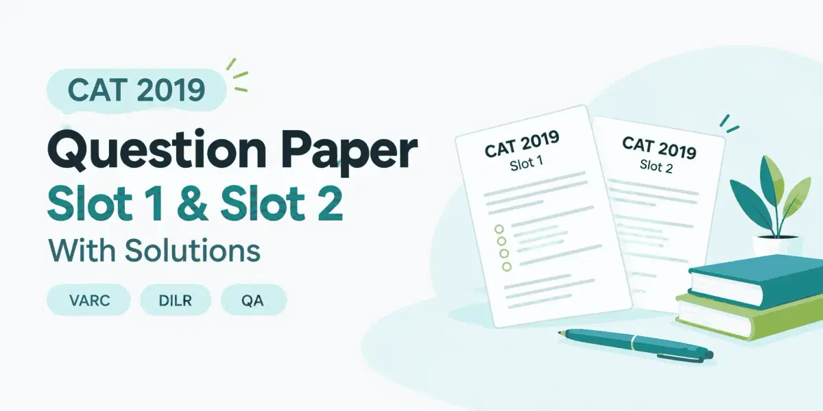 CAT 2019 Question Paper PDF – Slot 1 & Slot 2 with Solutions