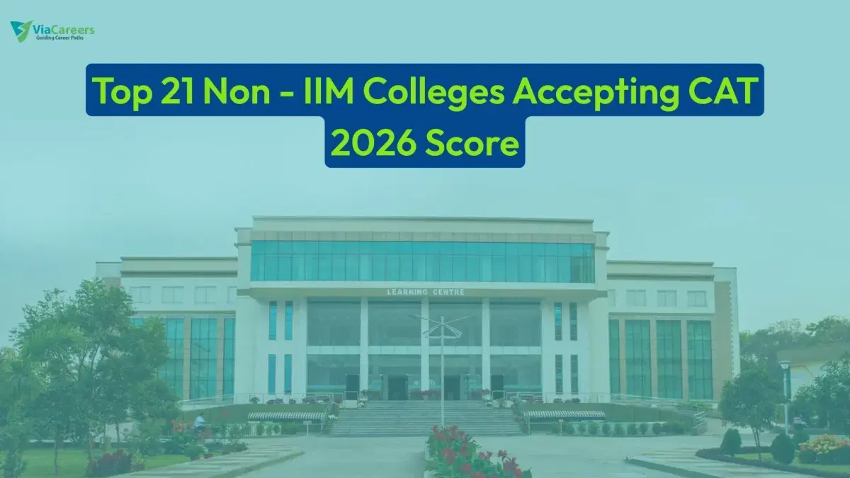 Top 21 Non-IIM Colleges Accepting CAT 2026 by VIaCareer's