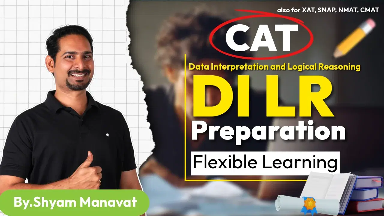 DILR Prep Course for CAT, XAT & OMET – Flexible Learning