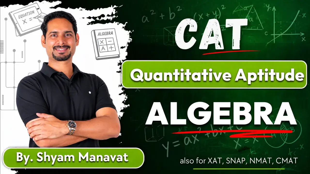 Quant Algebra prep for CAT, XAT & OMET - Flexible Learning
