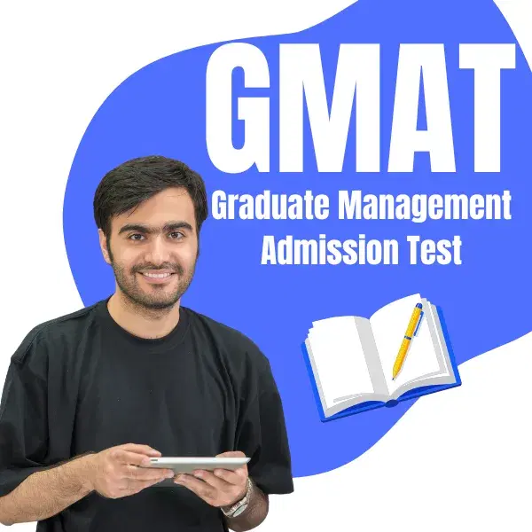 GMAT – Graduate Management Admission Test